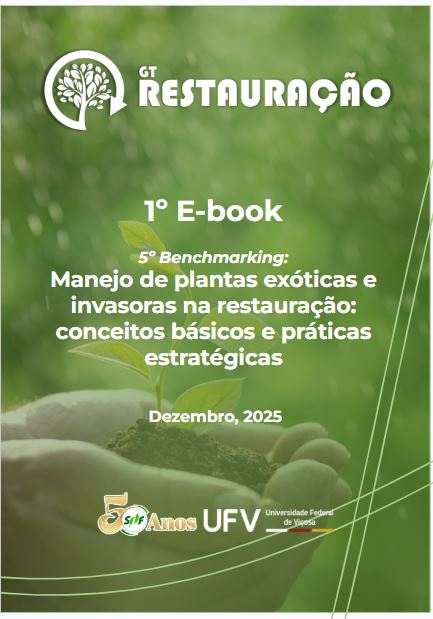 1º E-book do GT Restauração, material complementar ao 5º benchmarking aplicado sobre "Manejo de Espécies Exóticas e/ou Invasoras na Restauração".